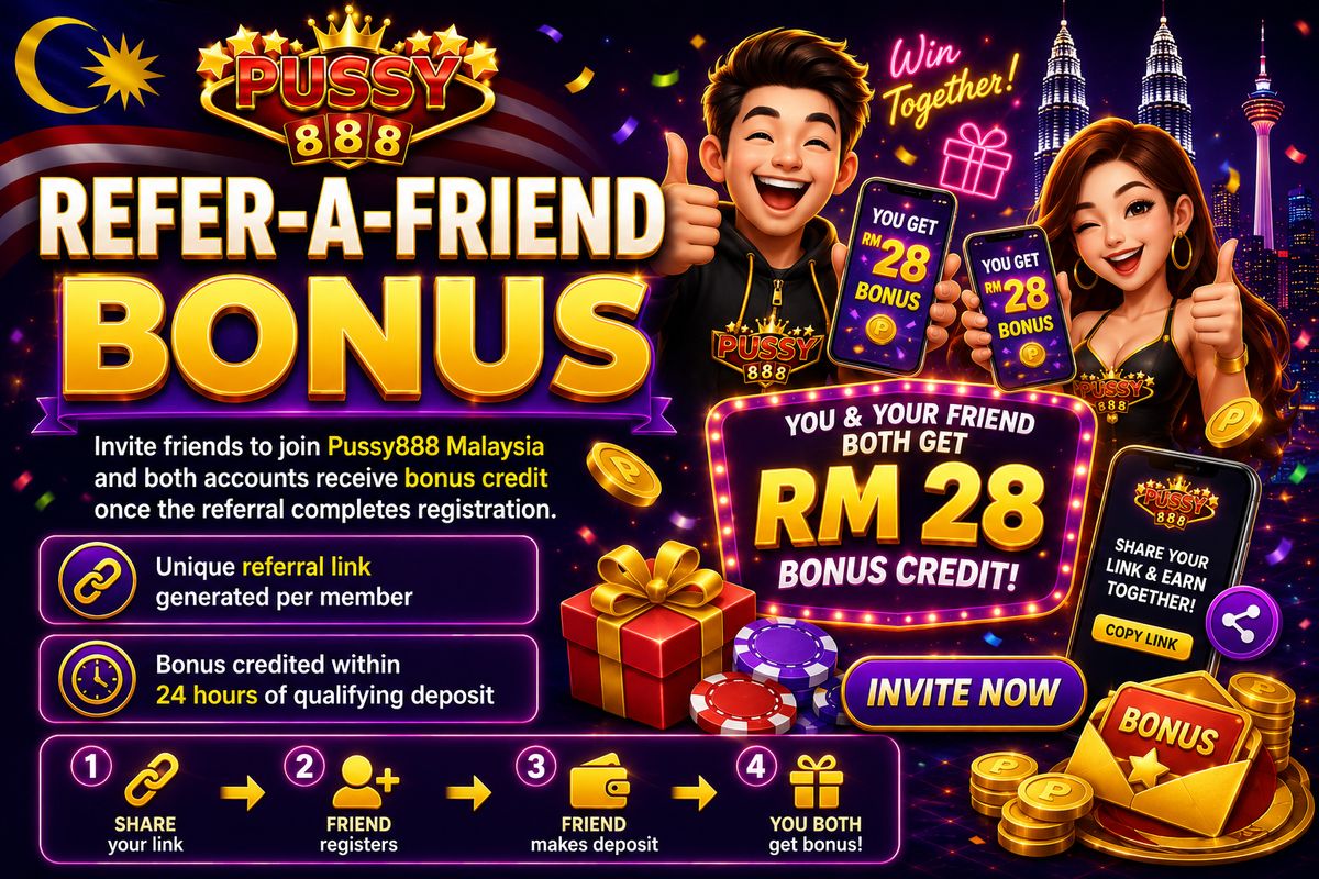 Refer-a-Friend Bonus: you and your friend both get RM28 bonus credit
